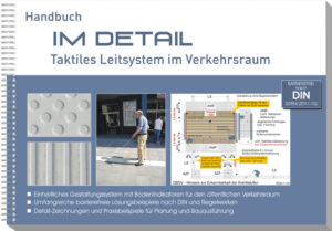 Handbuch Im Detail - Taktiles Leitsystem im Verkehrsraum - 2015